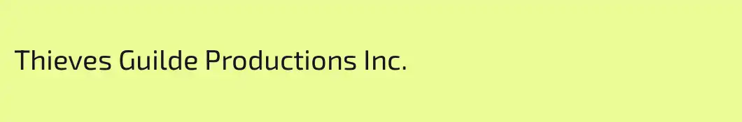 Thieves Guilde Productions Inc.